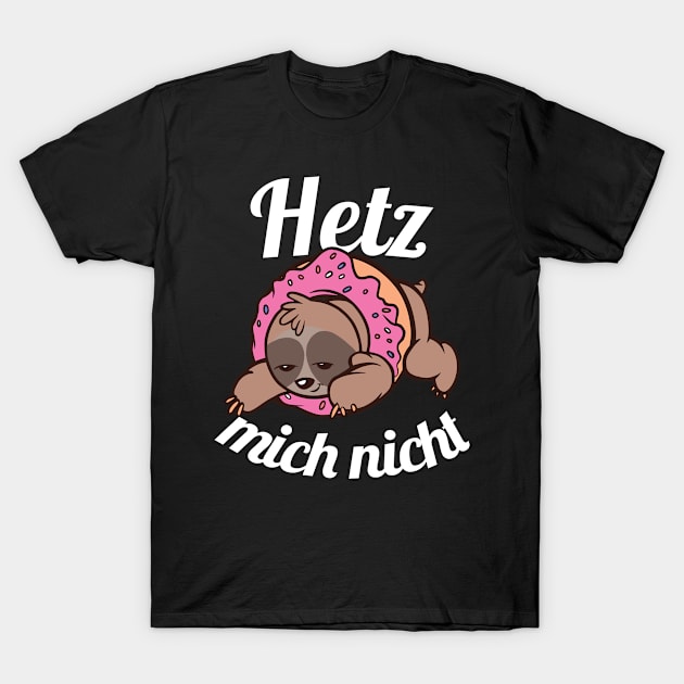 Sloth Don't Rush Me Lazy Chill Out Gift T-Shirt by Jackys Design Room